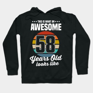 Vintage This Is What An Awesome 58 Years Old Looks Like Hoodie